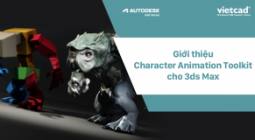 Giới thiệu Character Animation Toolkit cho 3ds Max