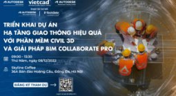 Hội thảo: Triển khai dự án hạ tầng giao thông hiệu quả với phần mềm Civil 3D và giải pháp BIM